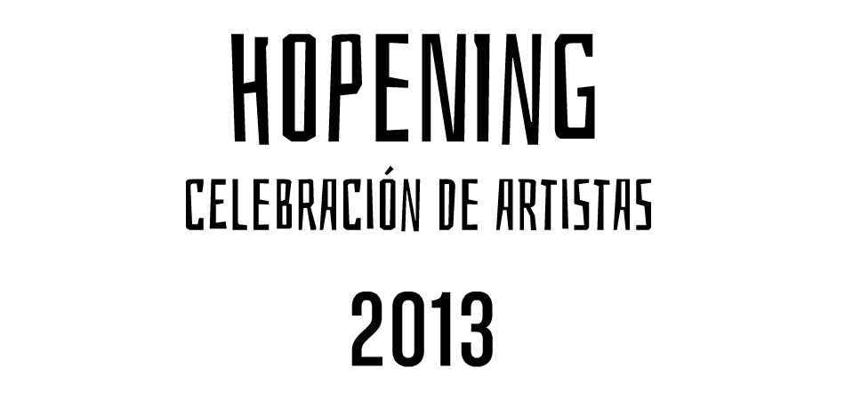 Hopening es la primer celebracin de artistas.