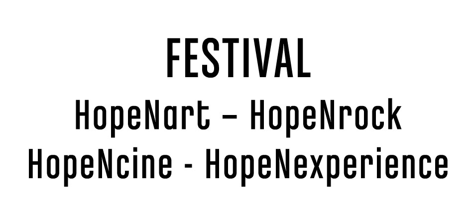FESTIVAL ::: HopeNart  HopeNrock  HopeNcine - HopeNexperience